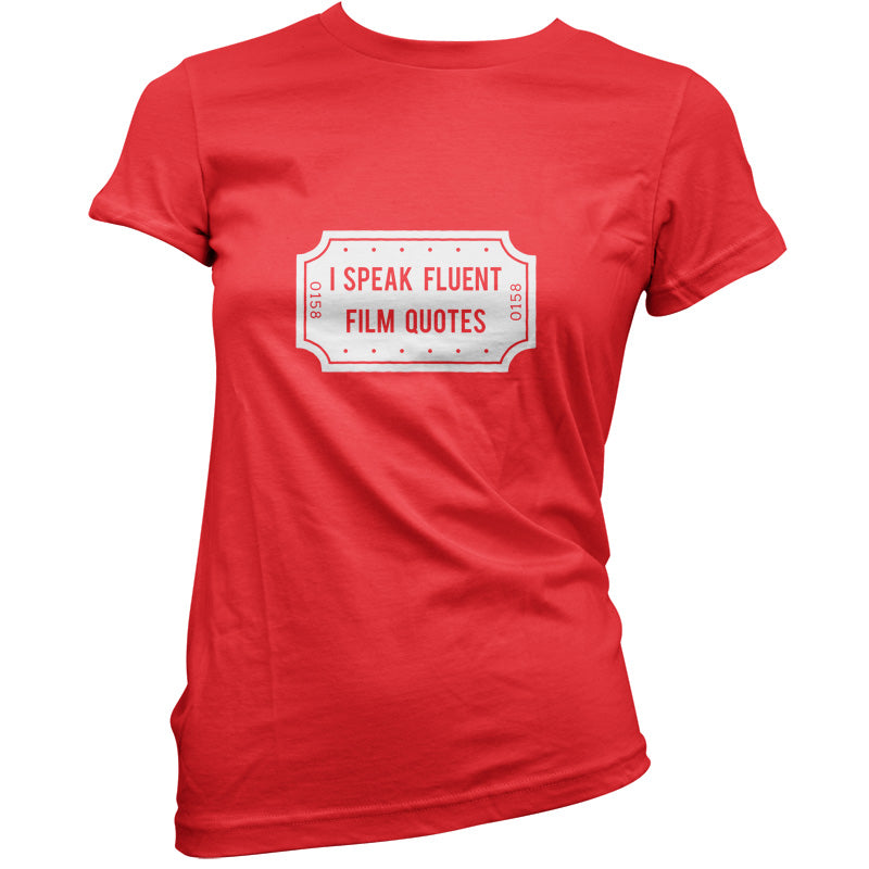I Speak Fluent Film Quotes T Shirt