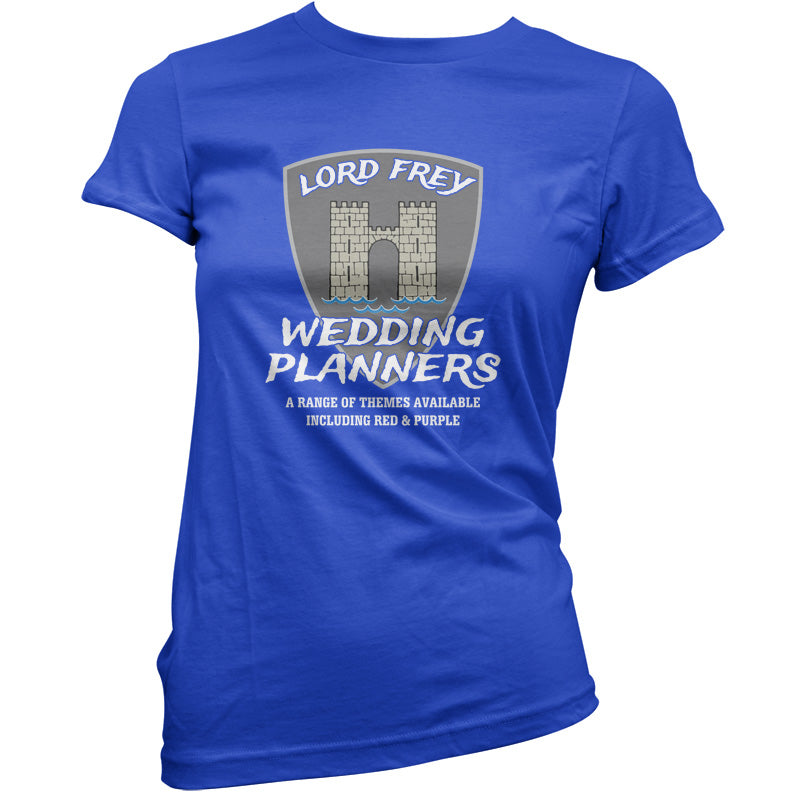 Lord Frey Wedding Planners T Shirt