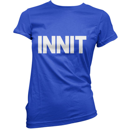 Innit T Shirt