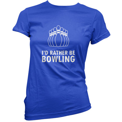 I'd Rather Be Bowling T Shirt