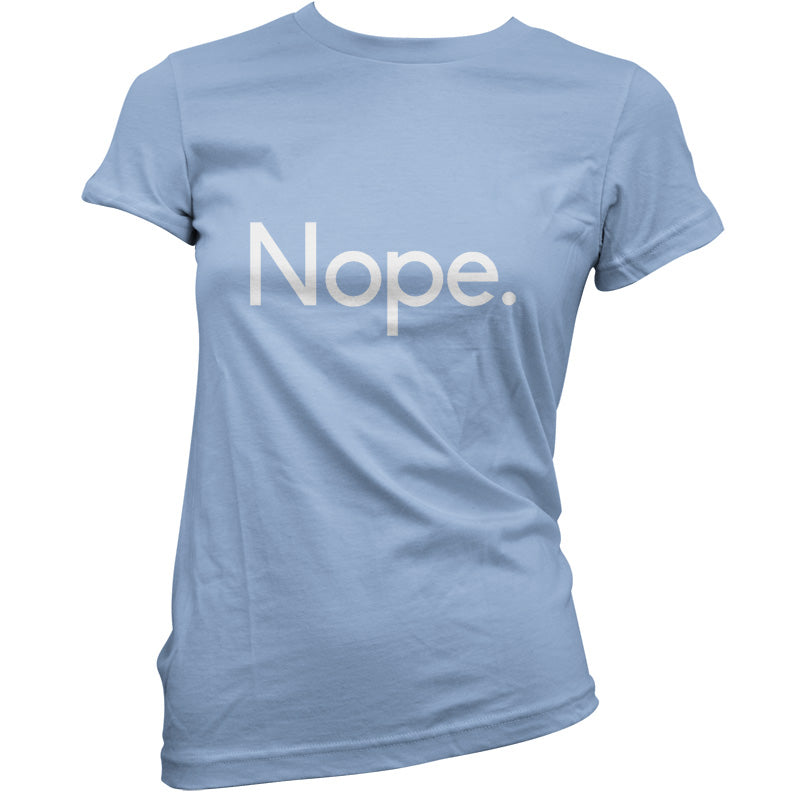 Nope T Shirt