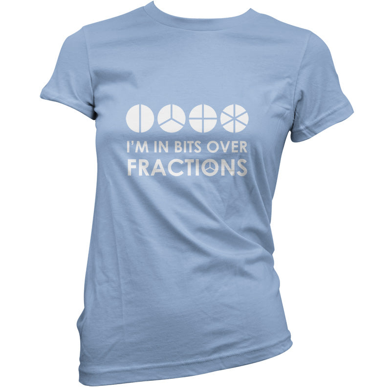 I'm In Bits Over Fractions T Shirt