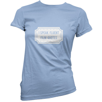 I Speak Fluent Film Quotes T Shirt