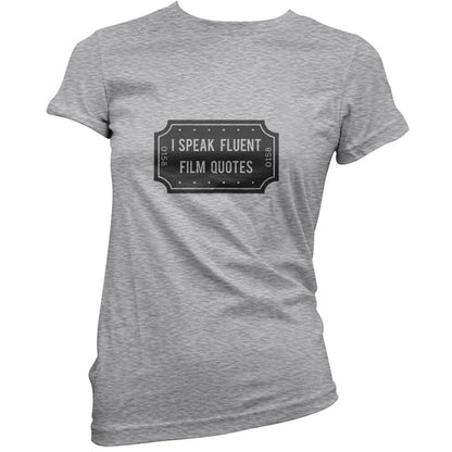 I Speak Fluent Film Quotes T Shirt