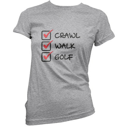 Crawl Walk Golf T Shirt