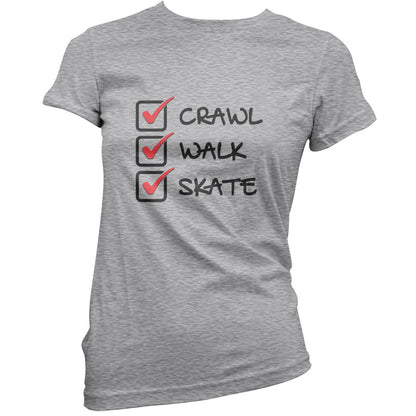 Crawl Walk Skate T Shirt