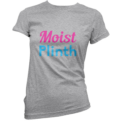 Moist Plinth T Shirt