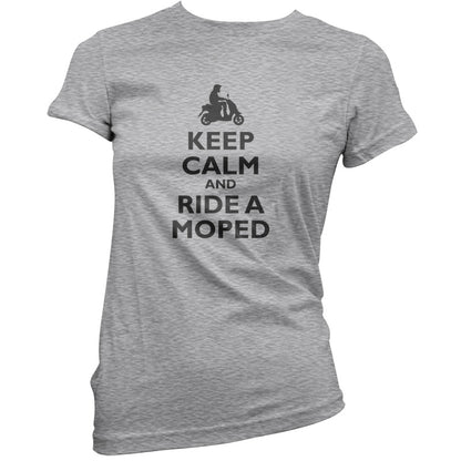 Keep Calm and Ride A Moped T Shirt