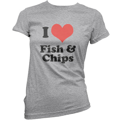 I Love Fish & Chips T Shirt