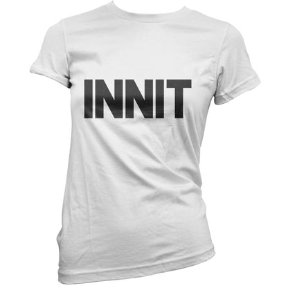 Innit T Shirt