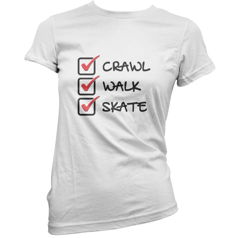Crawl Walk Skate T Shirt