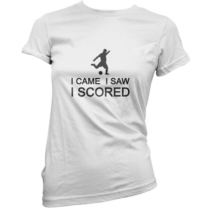 I Came I Saw I Scored T Shirt