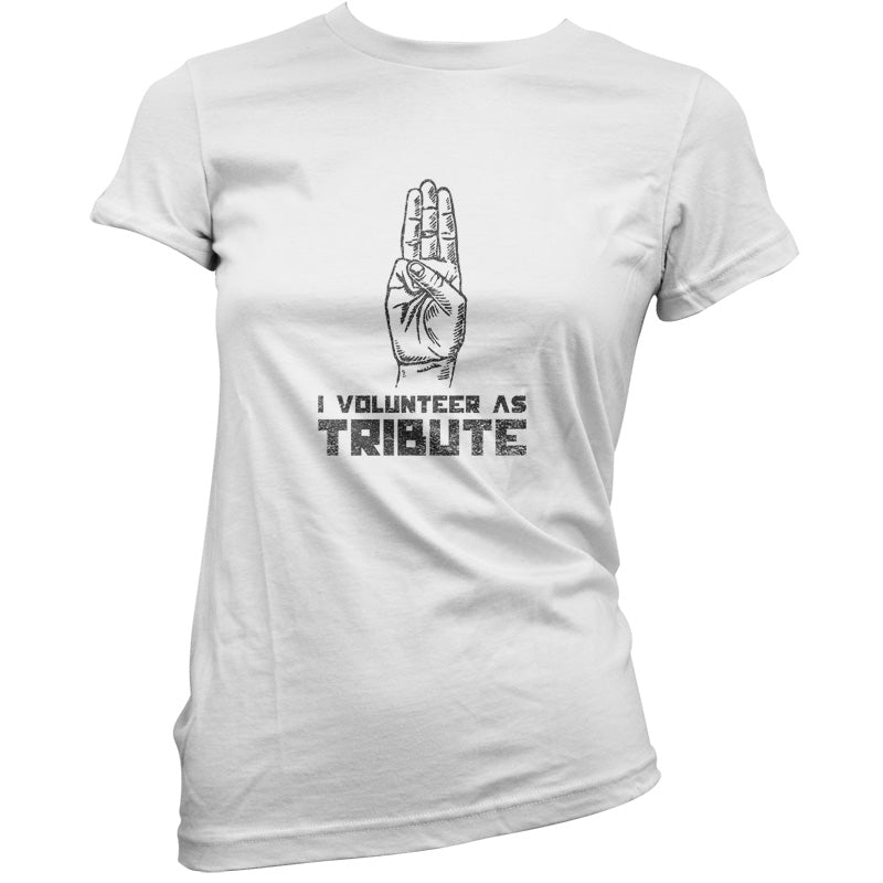 I Volunteer As Tribute T Shirt