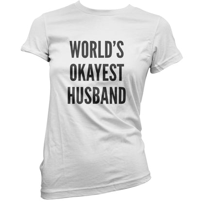 World's Okayest Husband T Shirt