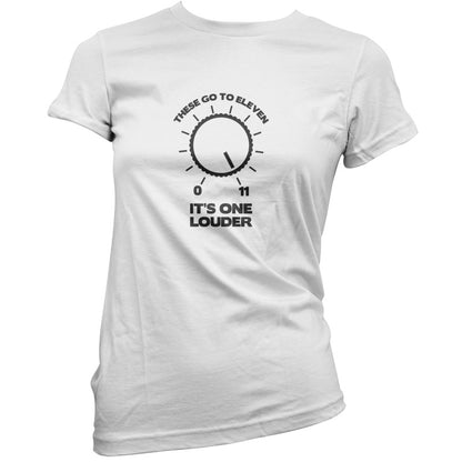 These Go To Eleven It's One Louder T Shirt