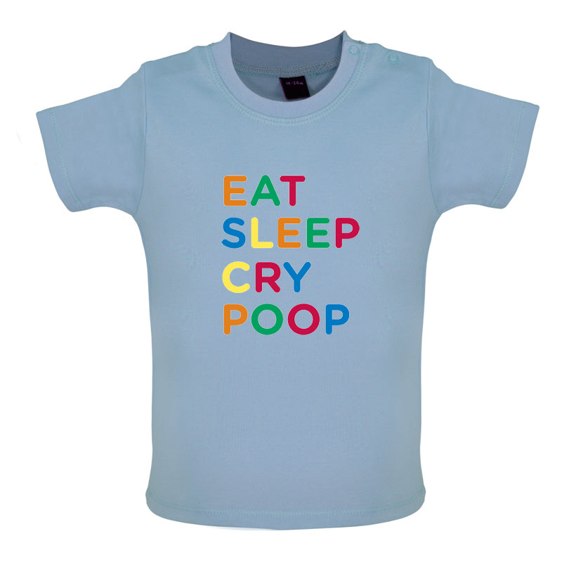 Eat Sleep Cry Poop Baby T Shirt