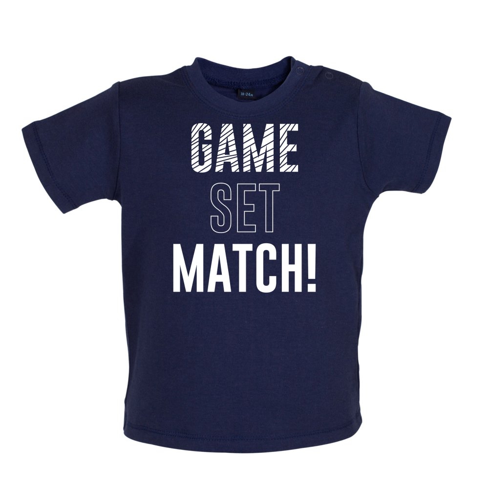 Game Set Match Baby T Shirt