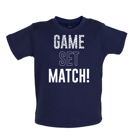 Game Set Match Baby T Shirt