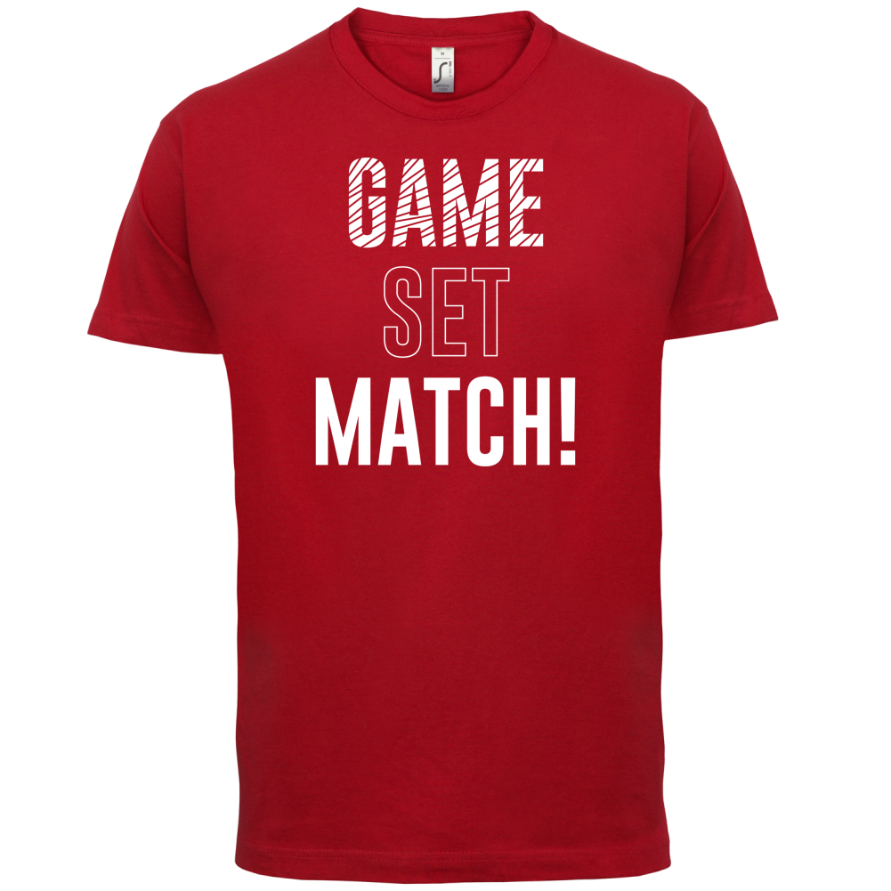 Game Set Match T Shirt