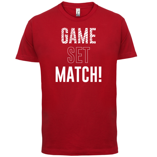 Game Set Match T Shirt