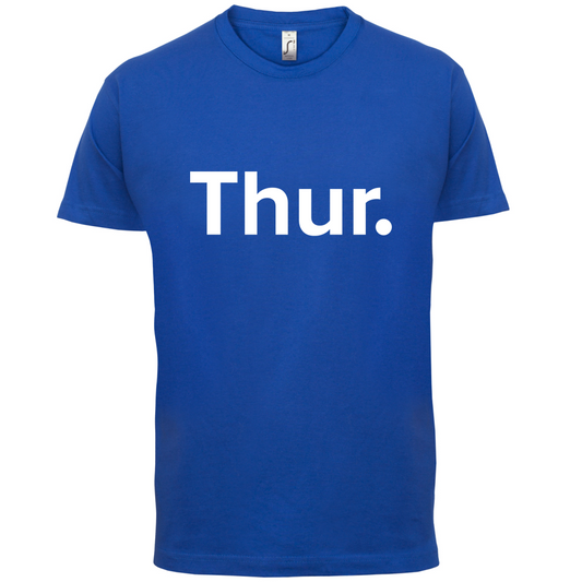 Weekday - Thurs T Shirt