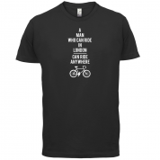 A Man Who Can Ride in London can Ride anywhere T Shirt