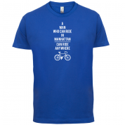 A Man Who Can Ride in Manhattan can Ride anywhere T Shirt