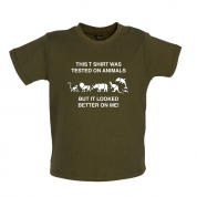 Tested On Animals Better On Me Baby T Shirt