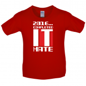 2016 Completed It Mate Kids T Shirt